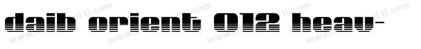 daib orient 012 heav字体转换